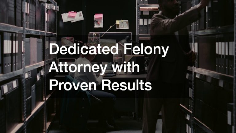 Dedicated Felony Attorney with Proven Results